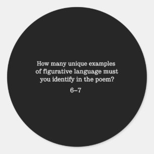 67 Six Seven Brainrot Gen Alpha Poetry Teacher Sch Classic Round Sticker