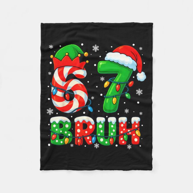 67 Six Seven Bruh 6 7 Meme Funny Christmas Santa E Fleece Blanket (Front)