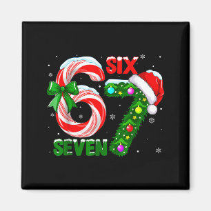 67 Six Seven Bruh Funny Christmas 6 7 Meme Men Wom Magnet