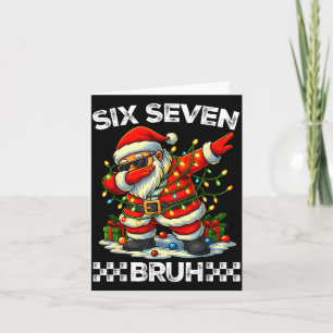 67 Six Seven Bruh Funny Christmas Dabbing Santa 6  Card