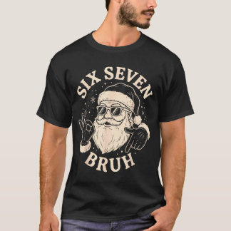 67 Six Seven Bruh Funny Christmas Santa 6 7 Meme  T-Shirt