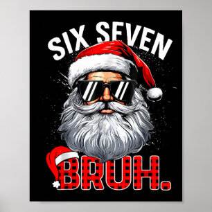 67 Six Seven Bruh Funny Santa Bruh Plaid Christmas Poster