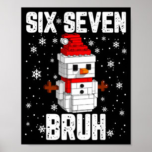 67 Six Seven Bruh Snowman Building Blocks Christma Poster