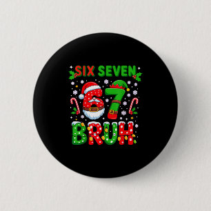 67 Six Seven Burh Christmas 6 7 Meme Cm Round Badge