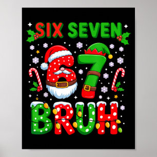 67 Six Seven Burh Christmas 6 7 Meme  Poster