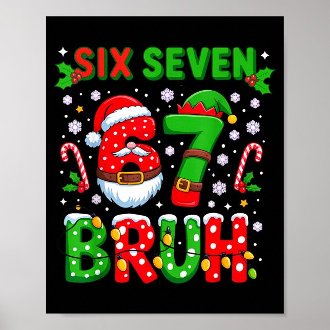 67 Six Seven Burh Christmas 6 7 Meme  Poster (Front)