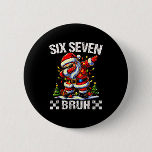 67 Six Seven Burh Funny Christmas 6 7 Meme Men Wom 6 Cm Round Badge