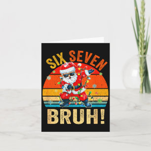 67 Six Seven Burh Funny Christmas 6 7 Meme Men Wom Card