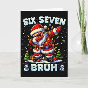 67 Six Seven Burh Funny Christmas 6 7 Meme Men Wom Card