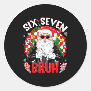67 Six Seven Burh Funny Christmas 6 7 Meme Men Wom Classic Round Sticker