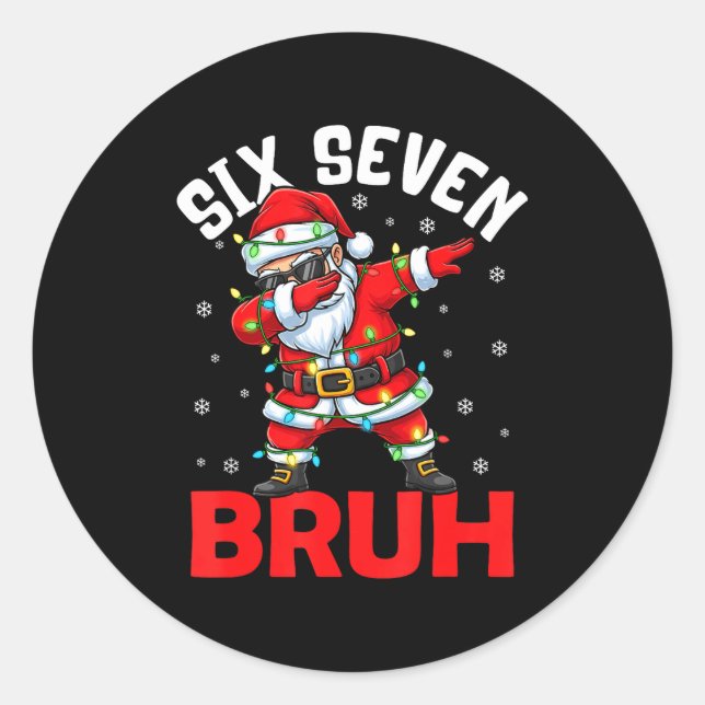 67 Six Seven Burh Funny Christmas 6 7 Meme Men Wom Classic Round Sticker (Front)