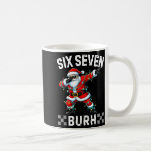 67 Six Seven Burh Funny Christmas 6 7 Meme Men Wom Coffee Mug