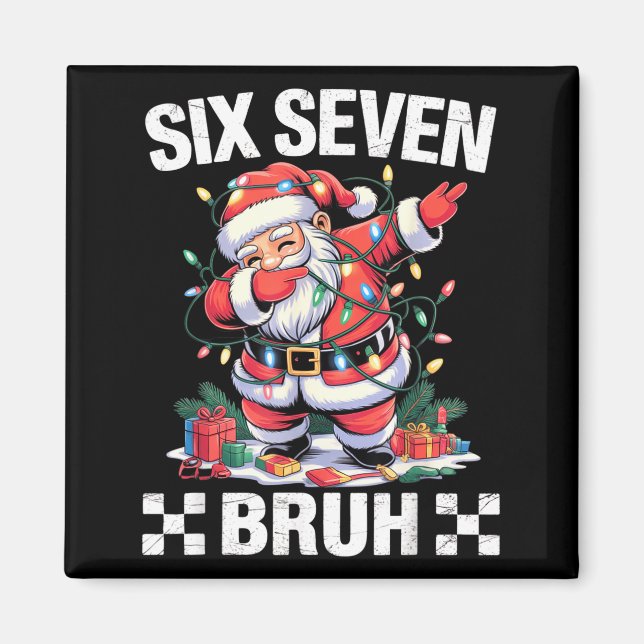 67 Six Seven Burh Funny Christmas 6 7 Meme Men Wom Magnet (Front)