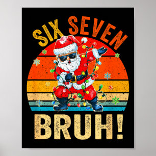 67 Six Seven Burh Funny Christmas 6 7 Meme Men Wom Poster