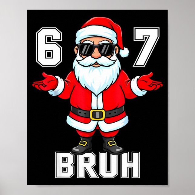 67 Six Seven Burh Funny Christmas 6 7 Meme Men Wom Poster (Front)