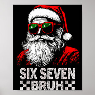 67 Six Seven Burh Funny Christmas 6 7 Meme Men Wom Poster