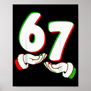 67 Six Seven Burh Funny Christmas 6 7 Meme Men Wom Poster