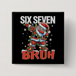 67 Six Seven Burh Santa Dab Christmas 6 7 Meme  15 Cm Square Badge