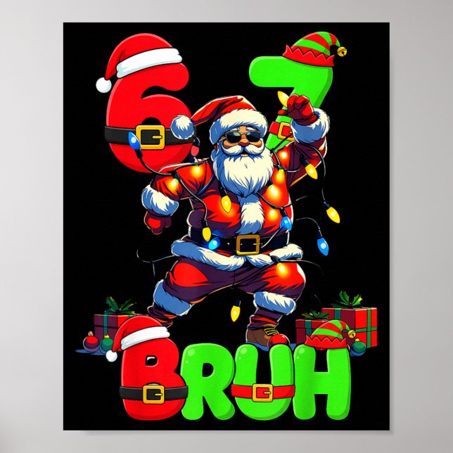 67 Six Seven Burh Xmas Apparel, 6 7 Christmas Outf Poster (Front)