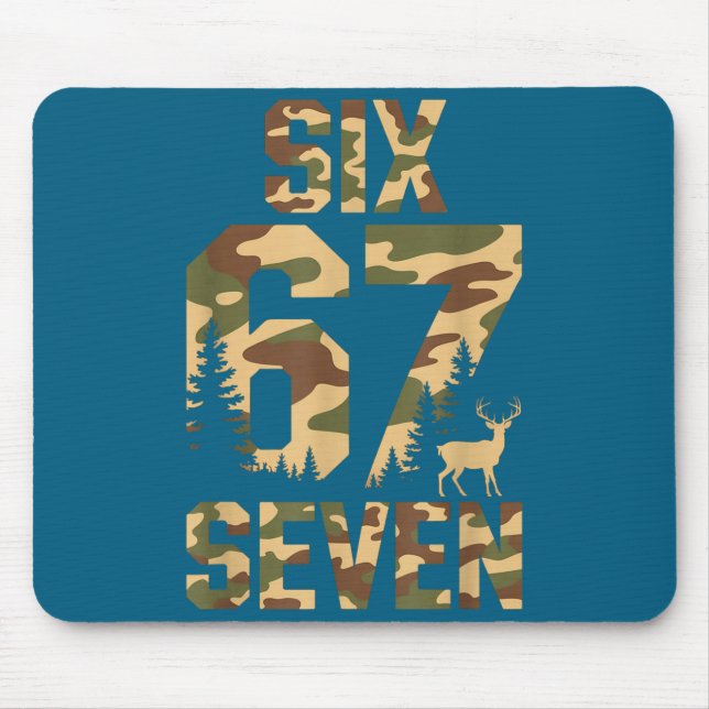 67 Six Seven Camo Deer Buck Meme Funny Hunting Out Mouse Pad (Front)