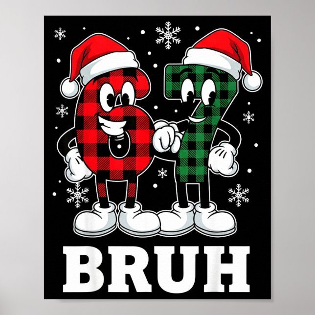 67 Six Seven Christmas Bruh Funny Italian Brainrot Poster (Front)