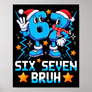 67 Six Seven Christmas Bruh Funny Italian Brainrot Poster