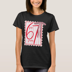 67 Six Seven Coquette Nk Bow Funny 6 7 Meme Girls T-Shirt