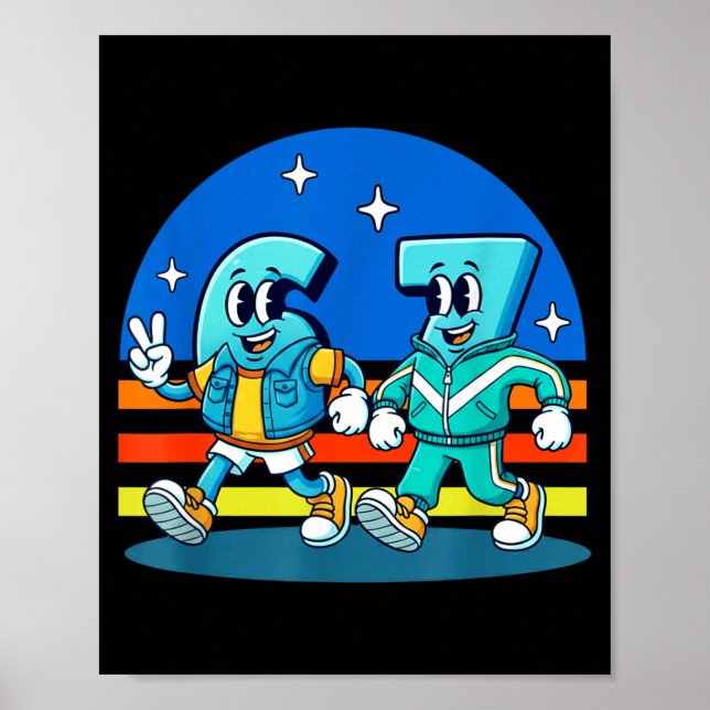 67 Six Seven Fun Meme Funny Design Kids School  Poster (Front)