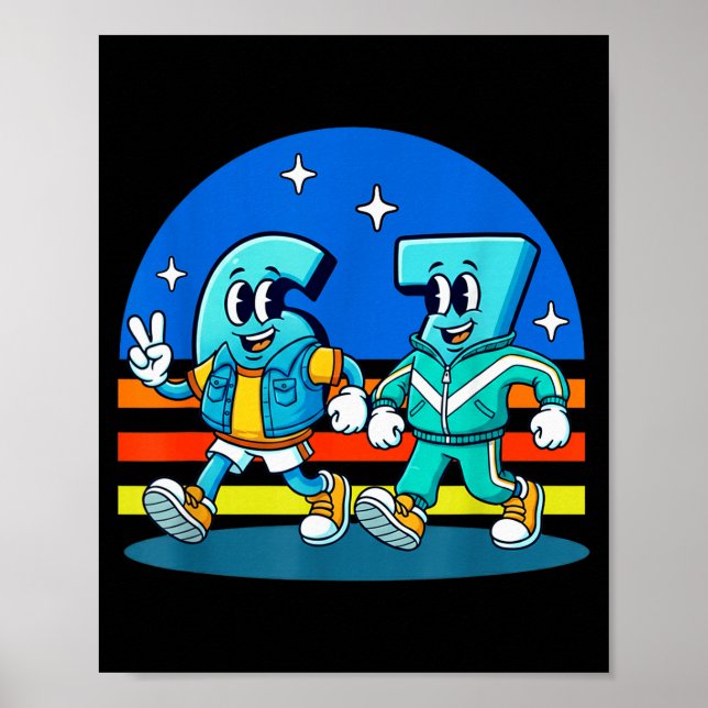 67 Six Seven Fun Meme Funny Design Kids School  Poster (Front)