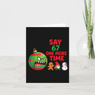 67 Six Seven Funny Christmas 6 7 Meme Joke Men Wom Card