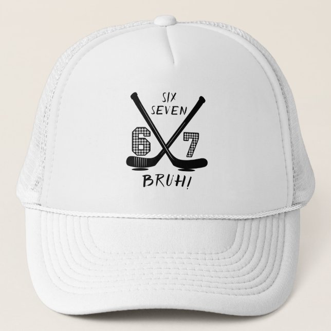 67 Six Seven Funny Meme Brain Rot Meme Trucker Hat (Front)
