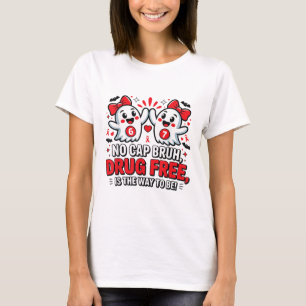 67 Six Seven Ghost - No Cap Bruh Drug Free Is The T-Shirt