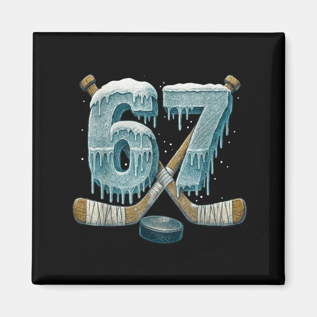 67 Six Seven Hockey Drip Number Funny 6 7 Meme  Magnet (Front)