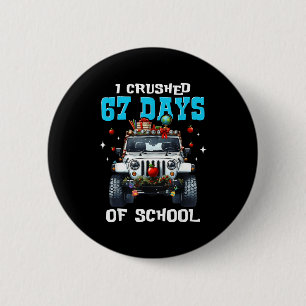 67 Six Seven I Crush 67 Days Of School Funny Meme 6 Cm Round Badge