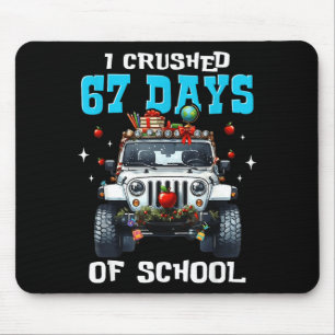 67 Six Seven I Crush 67 Days Of School Funny Meme Mouse Pad