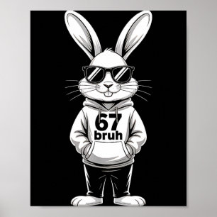 67 six seven meme 6 7 funny easter day for boys me poster