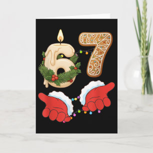 67 Six Seven Meme Christmas Candle Gingerbread Gen Card