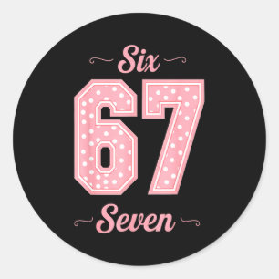 67 Six Seven Meme Funny Gen Alpha Slang Kids Girls Classic Round Sticker