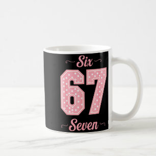 67 Six Seven Meme Funny Gen Alpha Slang Kids Girls Coffee Mug
