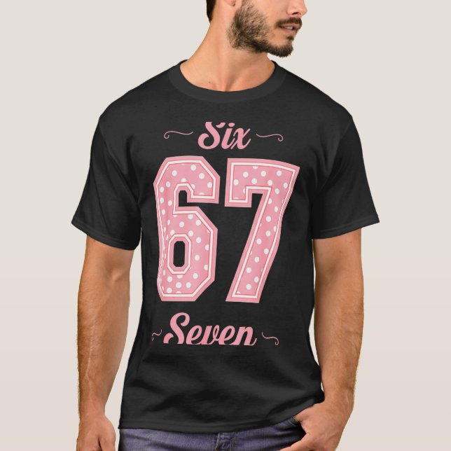 67 Six Seven Meme Funny Gen Alpha Slang Kids Girls T-Shirt (Front)
