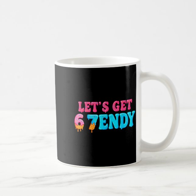 67 Six Seven Sendy 6 7endy Let's Get Sendy 67 Meme Coffee Mug (Right)