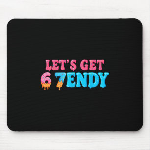 67 Six Seven Sendy 6 7endy Let's Get Sendy 67 Meme Mouse Pad