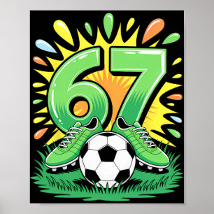 67 Six Seven Soccer Footll Funny Meme Boys Men Wom Poster