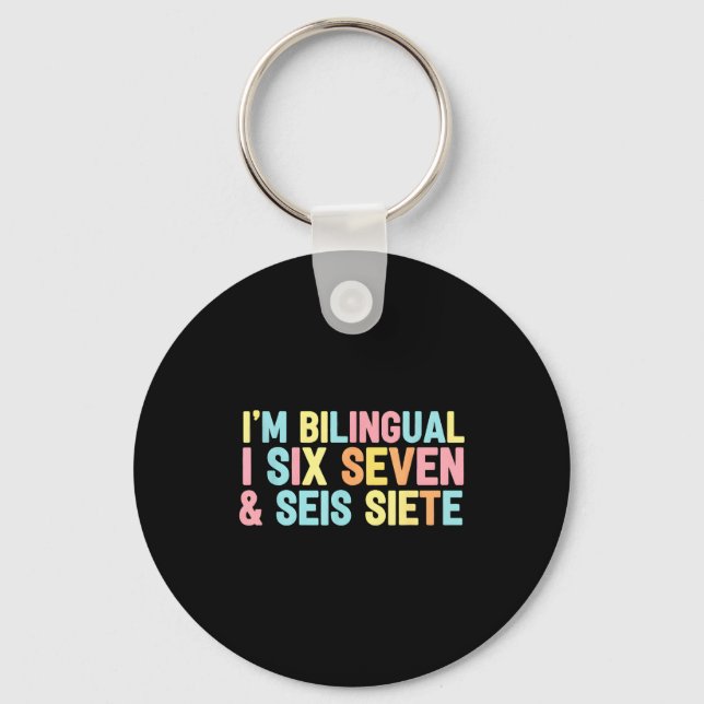 67 Six Seven Spanieacher Bilingual Seis Siete Brai Key Ring (Front)