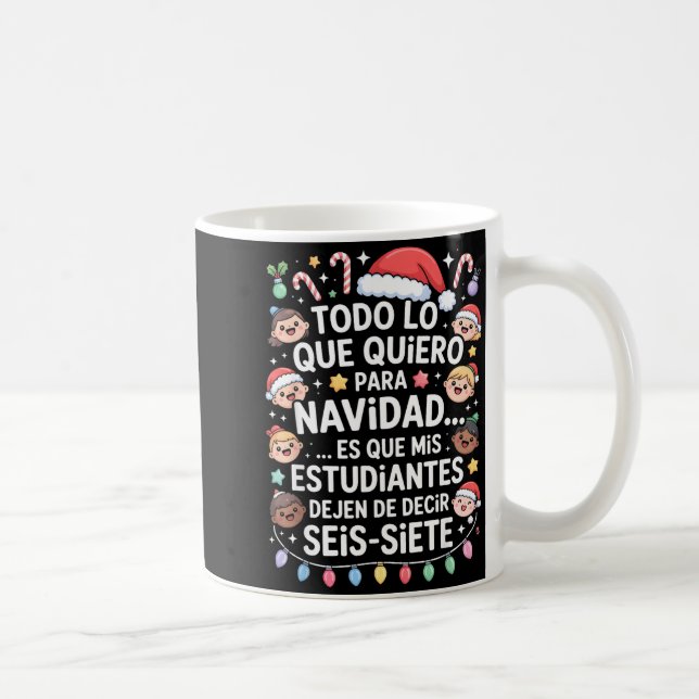 67 Six Seven Spanieacher Christmas Seis Siete Brai Coffee Mug (Right)