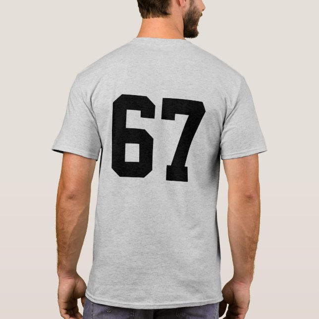 67 Six Seven T-Shirt (Back)