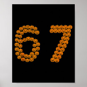 67 Sixty Seven Halloween Costume Pumpkins Funny 6  Poster