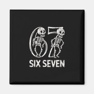 67 Skeleton Funny Six Seven Gen Alpha Halloween 6- Magnet