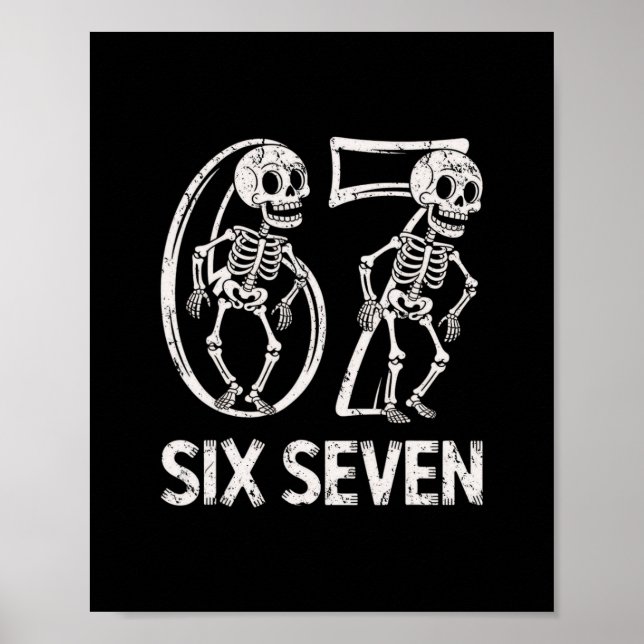 67 Skeleton Funny Six Seven Gen Alpha Halloween 6- Poster (Front)