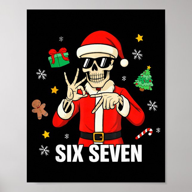 67 Skeleton Funny Six Seven Gen Z Alpha Christmas  Poster (Front)
